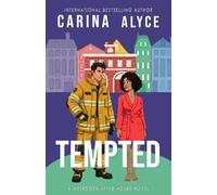 Tempted: A Steamy Friends to Lovers Firefighter Romance (MetroGen After Hours)