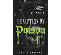 Tempted by Poison: A Steamy Enemies to Lovers Romantic Suspense (Lethal Love series)
