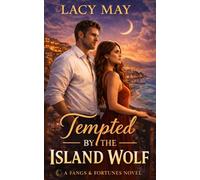 Tempted by the Island Wolf: A Billionaire Wolf Shifter Island Romance: 3 (Fangs & Fortunes: A Billionaire Shifter Series)