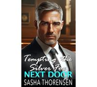 Tempting the Silver Fox Next Door: An Age Gap Workplace Romance (The Sterling Series)
