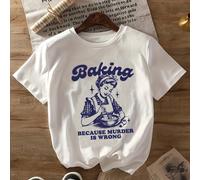 TEMU Camiseta Gráfica de Algodón 100% para Mujer - "Horneando Porque Asesinar Mal" Estampado Divertido, Camiseta Casual de Manga Corta, Lavable a Máquina, Blanca con Azules