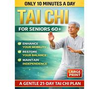 TEMU Tai de 10 Minutos para Mayores de 60: 21 Días de Entrenamiento de Equilibrio Paso a Paso y Prevención de Caídas (Letra Grande, Ilustrado, en Casa, Sin Equipo)
