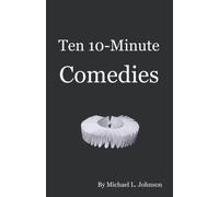 Ten 10-minute Comedies
