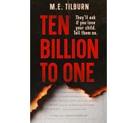 Ten Billion to One: 1 (The Outlier Chronicles)