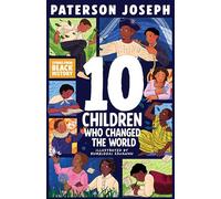 TEN Children Who Changed The World