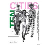 TEN CITIES: Clubbing in Nairobi, Cairo, Kyiv, 'Johannesburg, Berlin, Naples, 'Luanda, Lagos, Bristol, Lisbon' 1960 - March 2020'