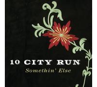 Ten City Run - Somethin' Else
