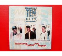 Ten City - Ten City - Whatever Makes You Happy - Atlantic