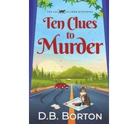 TEN CLUES TO MURDER a gripping and witty cozy murder mystery (The Cat Caliban Mysteries)