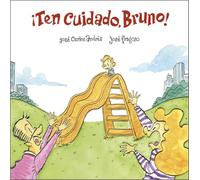 ¡Ten cuidado, Bruno! (Español Somos8)