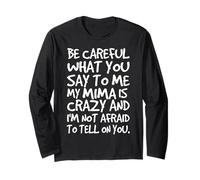 Ten Cuidado con lo Que me Dices My Mima Crazy Funny Family Manga Larga