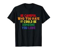 Ten cuidado con quién odias podría ser genial retro LGBT Camiseta
