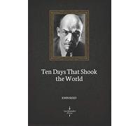 Ten Days That Shook the World (Illustrated)