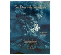 Ten Days with Yehushueh with (Glosses): The Ten Days that Changed the World