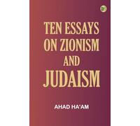 Ten Essays on Zionism and Judaism