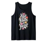 Ten fe en ti Mismo - Gráfico Floral Motivacional Camiseta sin Mangas