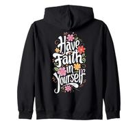 Ten fe en ti Mismo - Gráfico Floral Motivacional Sudadera con Capucha