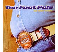Ten Foot Pole - Bad Mother Trucker