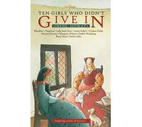 Ten Girls Who Didn't Give in: Inspiring stories of martyrs (Lightkeepers)