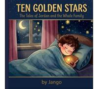 Ten Golden Stars: The Tales of Jordan and the Whale Family | Kids moral story | Ideal Bedtime Reading for Children