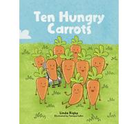 Ten Hungry Carrots (Stories for Fussy Eaters)