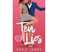 Ten Lies: Una commedia romantica divertente, che scalda il cuore. (POWER OF TEN - Versione Italiana)