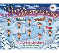 Ten Little Christmas Elves: A Counting Storybook