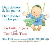 Ten Little Fingers & Ten Little Toes/Diez deditos de las manos y pies: Bilingual English-Spanish