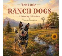 Ten Little Ranch Dogs: A Counting Adventure