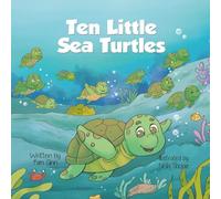 Ten Little Sea Turtles: A Counting Book (Marine Life Counting Collection)
