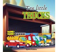 Ten Little Trucks: A Counting Book. Learn to Count from 1 to 10 for Toddlers and Kids in Kindergarten or Preschool (I Spy Books)