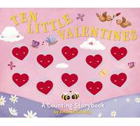 Ten Little Valentines: A Magical Counting Storybook of Love: 5 (Magical Counting Storybooks)