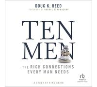 Ten Men: The Rich Connections Every Man Needs, a Study of King David