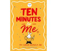 Ten Minutes for Me: 30 Days to Build, Grow, and Thrive