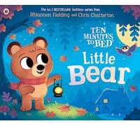 Ten Minutes to Bed: Little Bear: A brand-new picture book in the bestselling series, perfect for helping children wind down at bedtime