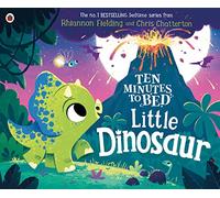 Ten Minutes to Bed: Little Dinosaur – (Ten Minutes to Bed, 4) – Ladybird