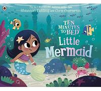 Diez minutos para dormir: La Sirenita (Ten Minutes to Bed, 3) – Ladybird