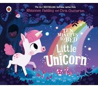 Ten Minutes to Bed: Little Unicorn (Ten Minutes to Bed, 1)