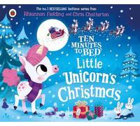 Ten Minutes to Bed: Little Unicorn's Christmas (25) (Ten Minutes to Bed, 5)