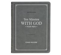 Ten Minutes with God for Men: 365 Devotions