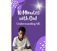 Ten Minutes with God - Understanding Me (Ten Minutes with God - Devotions for Kids)