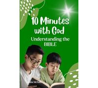 Ten Minutes with God - Understanding the Bible (Ten Minutes with God - Devotions for Kids)