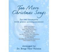 Ten More Christmas Songs for two Trumpets: trumpet duets: 30