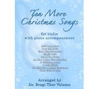 Ten More Christmas Songs for Violin: 37
