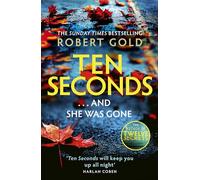 Ten Seconds: 'A gripping thriller that twists and turns' HARLAN COBEN (Ben Harper)