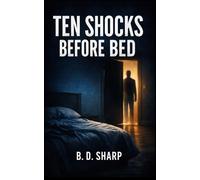 Ten Shocks Before Bed: Volume 1