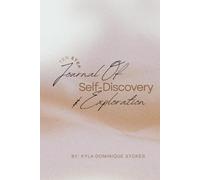 Ten Step Journal of Self-Discovery and Exploration