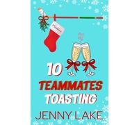 Ten Teammates Toasting: A Holidate Hockey Christmas Romance