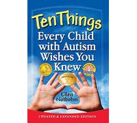 Ten Things Every Child with Autism Wishes You Knew
