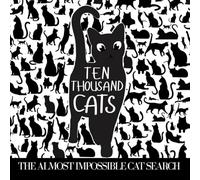 TEN THOUSAND CATS: THE ALMOST IMPOSSIBLE HIDDEN PICTURE CAT SEARCH